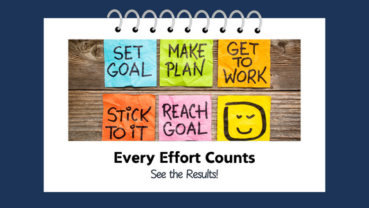 Every Effort Count - See the Results!