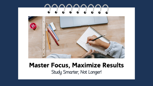 Study Smarter, Not Longer: The Key to Efficient Learning