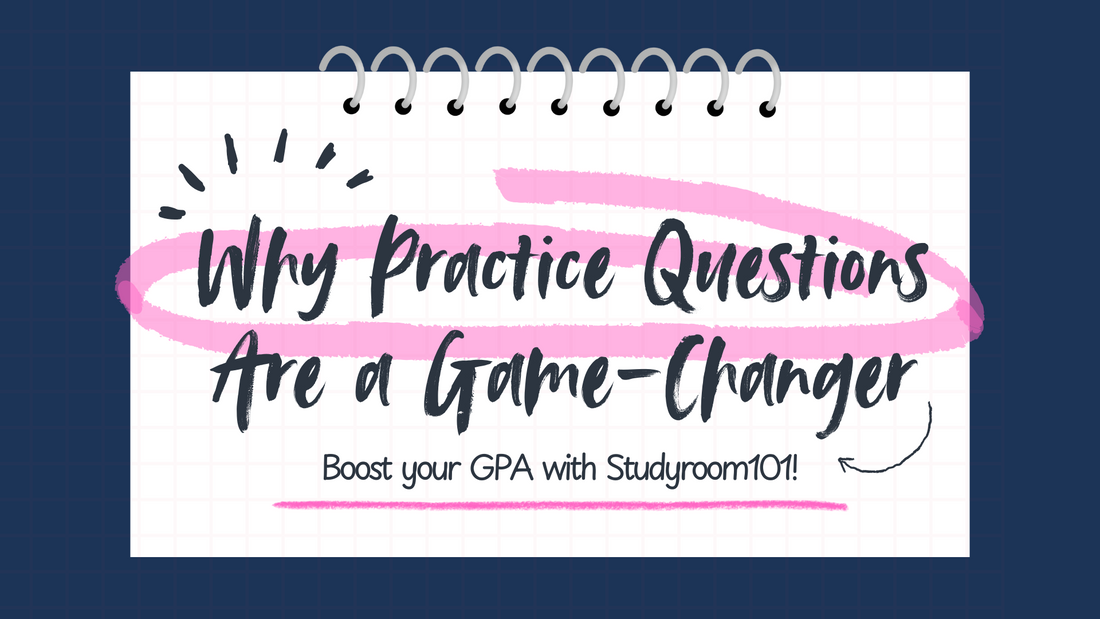 Why Practice Questions Are a Game-Changer