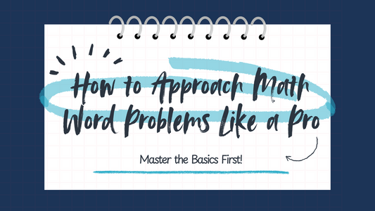 How to Approach Math Word Problems Like a Pro