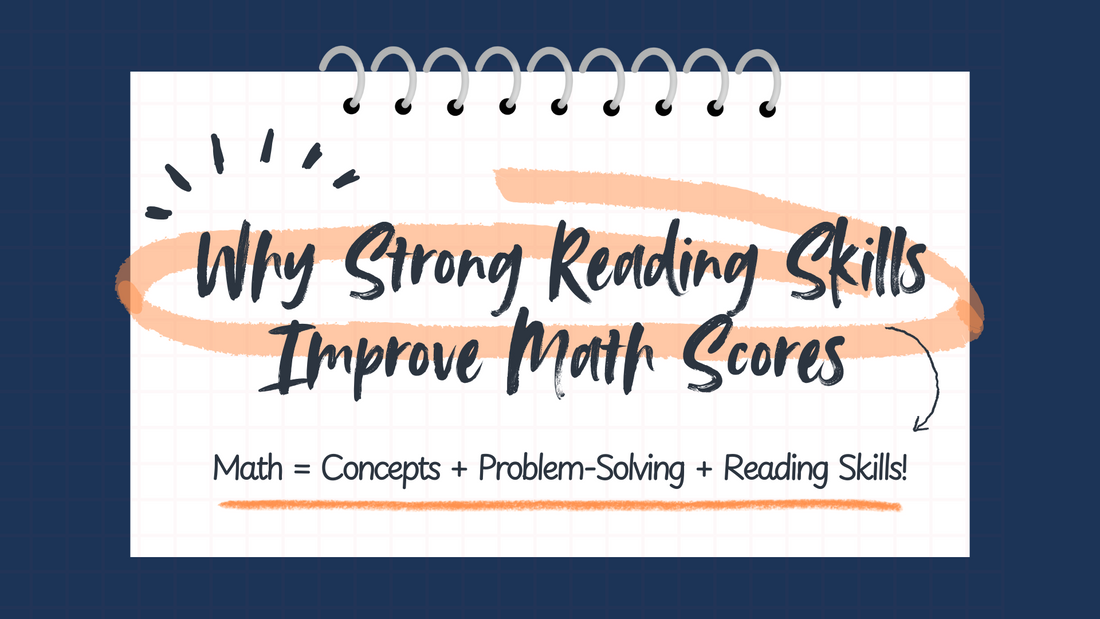 Why Strong Reading Skills Improve Math Scores
