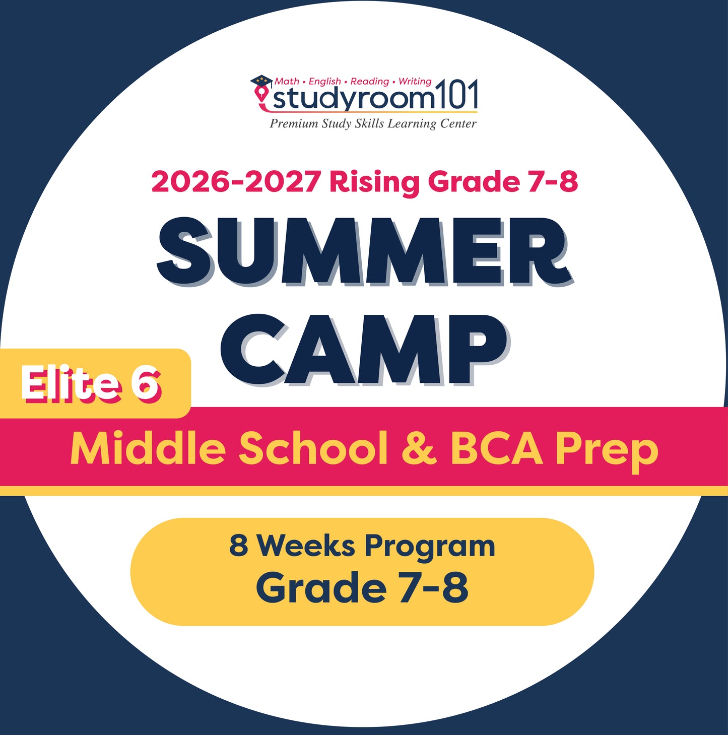 [Grade 7–8] 2026-2027 Elite 6 Middle School & BCA Prep (8 Weeks)